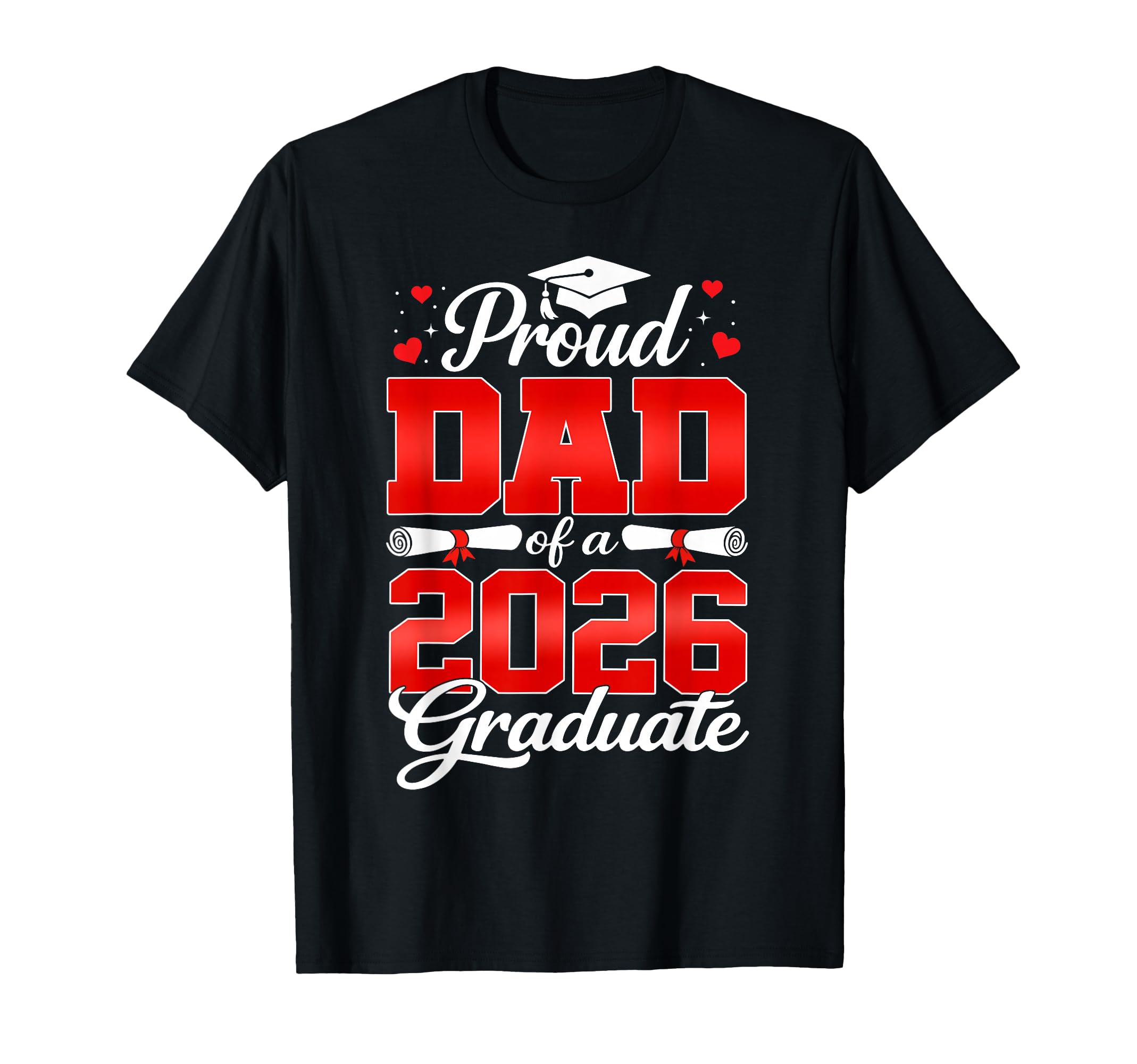 Senior Dad Class 2026 Proud Dad 2026 T-Shirt - Unique Graphic for Adults - T-Shirt, Sweatshirt, Hoodie