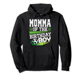 Soccer Birthday Momma Birthday Momma Hoodie - Unique Graphic for Adults - T-Shirt, Sweatshirt, Hoodie