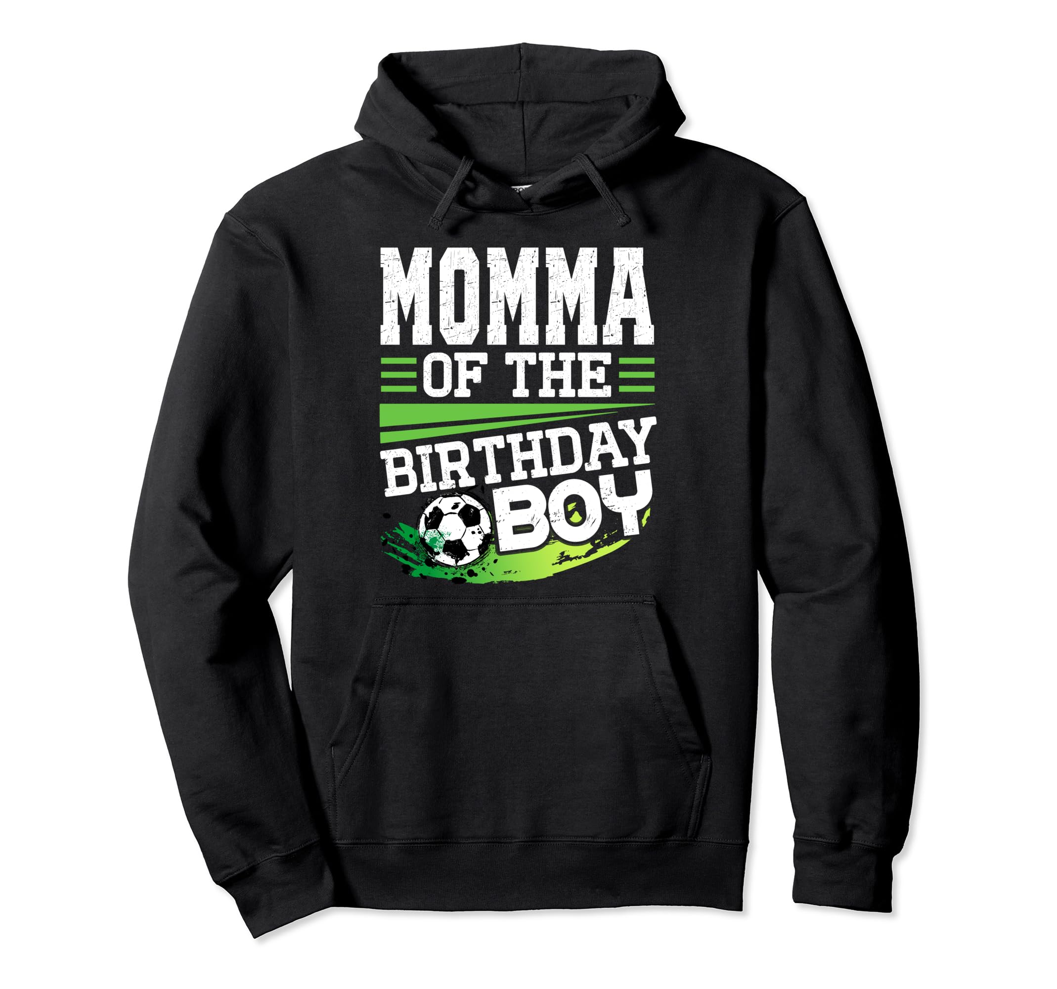 Soccer Birthday Momma Birthday Momma Hoodie - Unique Graphic for Adults - T-Shirt, Sweatshirt, Hoodie