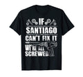 Santiago Gift Name Fix It Funny T-Shirt - Minimalist Print for Adults - T-Shirt, Sweatshirt, Hoodie