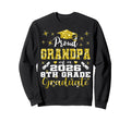 Proud Grandpa 8Th Grade Graduate Sweatshirt - Streetwear Style Men Women - T-Shirt, Sweatshirt, Hoodie