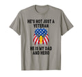 Veteran He Is My Dad November 11Th T-Shirt - Aesthetic Graphic Unisex - T-Shirt, Sweatshirt, Hoodie