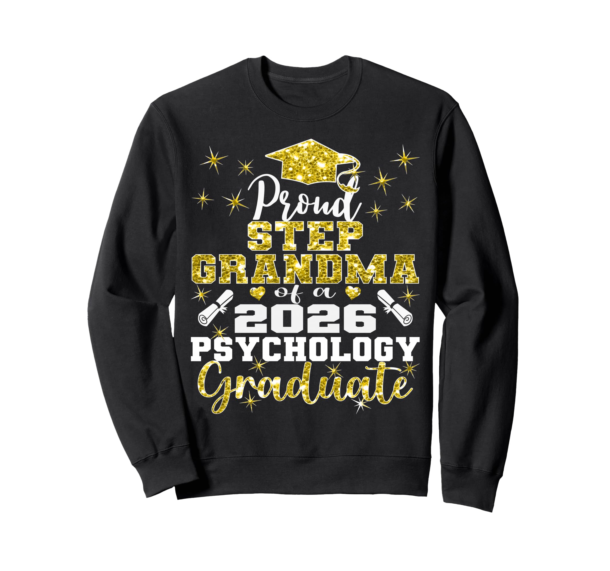 Proud Step Grandma 2026 Psychology Sweatshirt - Trendy Graphic Men Women - T-Shirt, Sweatshirt, Hoodie