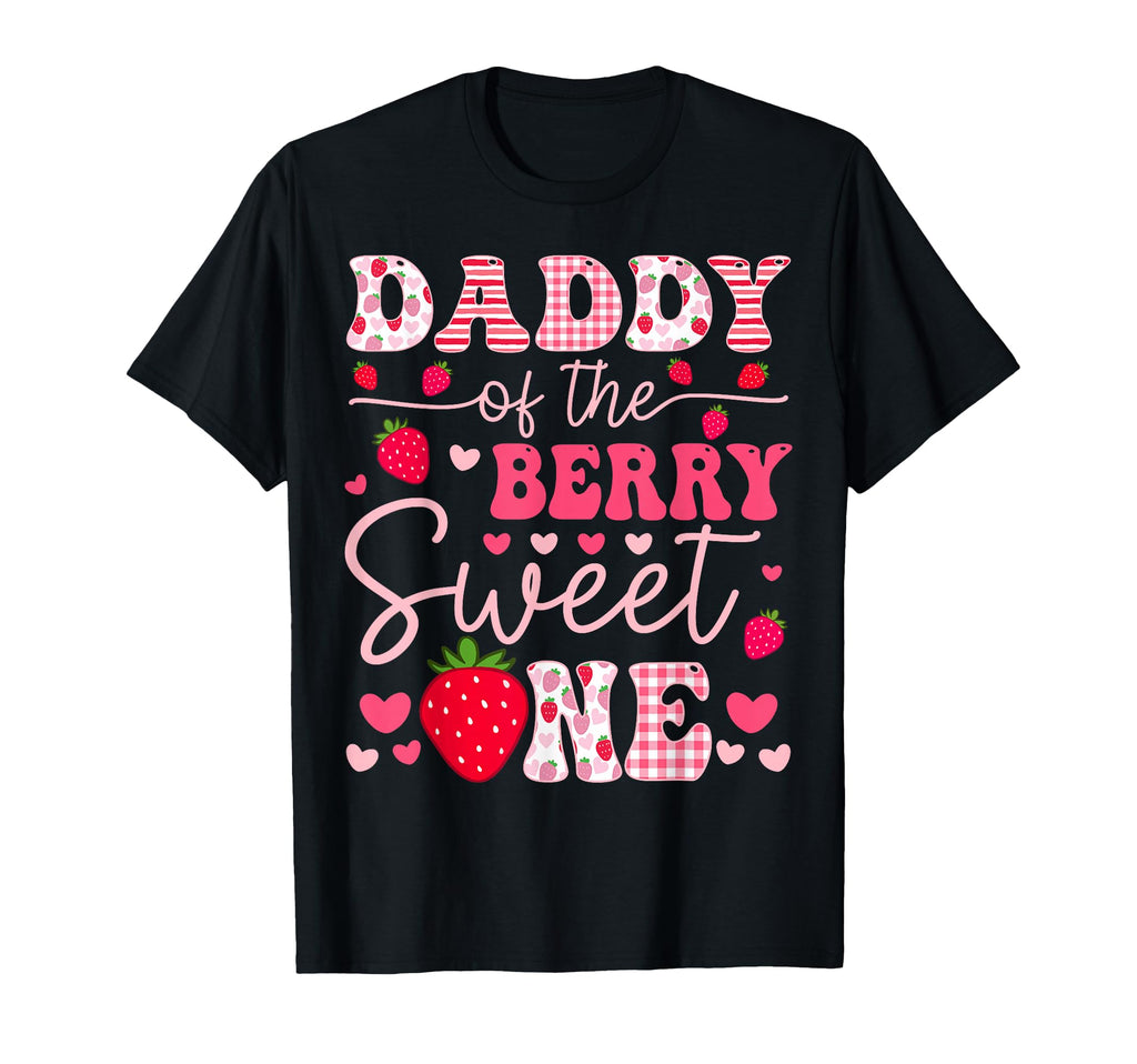 Daddy Berry Sweet One Strawberry Groovy T-Shirt - Unique Graphic Men Women - T-Shirt, Sweatshirt, Hoodie