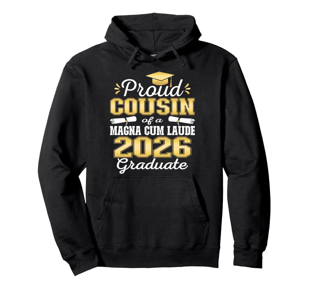 Proud Cousin 2026 Magna Cum Laude Hoodie - Novelty Apparel for Adults - T-Shirt, Sweatshirt, Hoodie