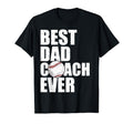Best Dad Coach Ever Father Daddy Papa T-Shirt - Novelty Apparel Men Women - T-Shirt, Sweatshirt, Hoodie