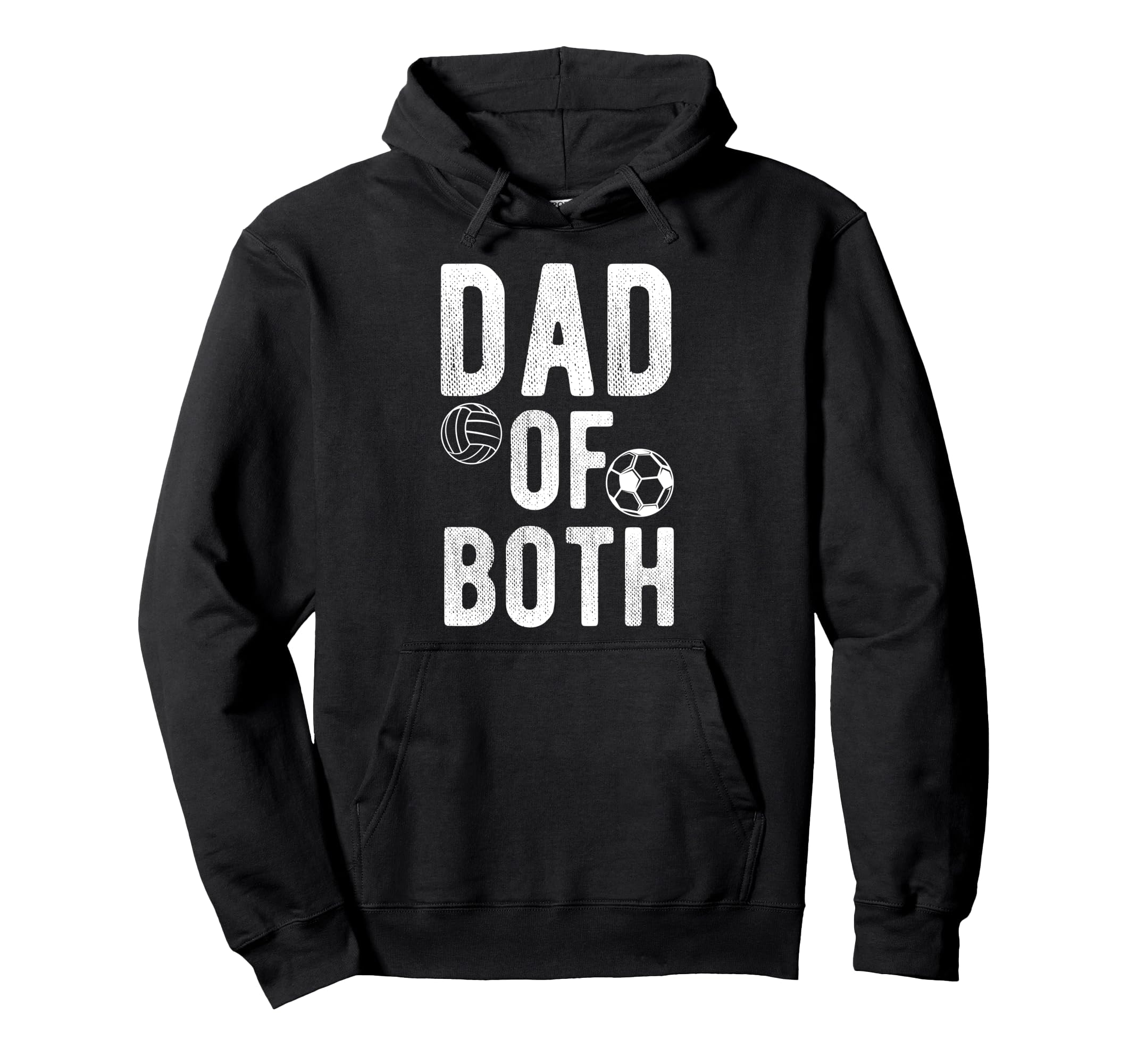 Dad Both Proud Soccer Volleyball Dad Hoodie - Trendy Graphic Men Women - T-Shirt, Sweatshirt, Hoodie