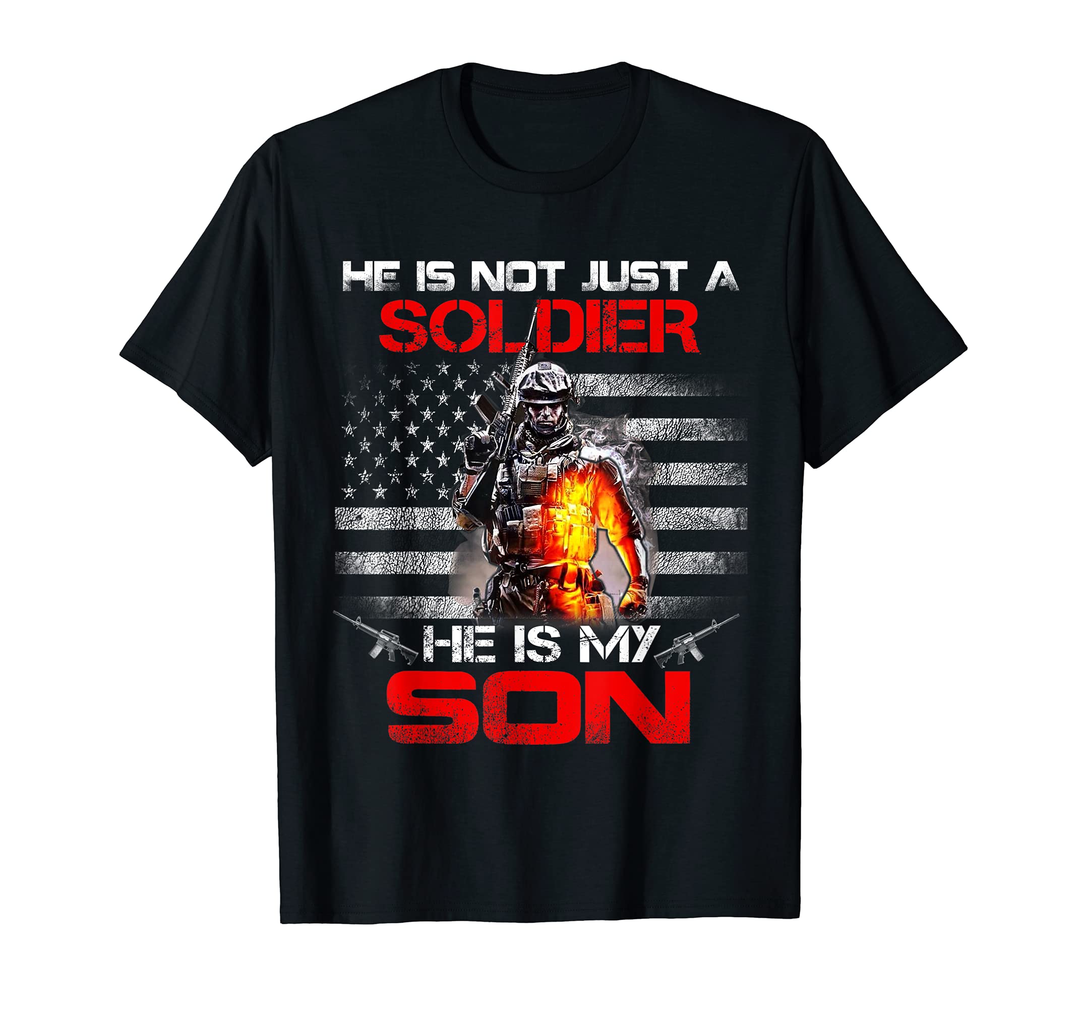 My Son Is Soldier Proud Army Dad Mom Gift T-Shirt - Novelty Apparel Unisex - T-Shirt, Sweatshirt, Hoodie