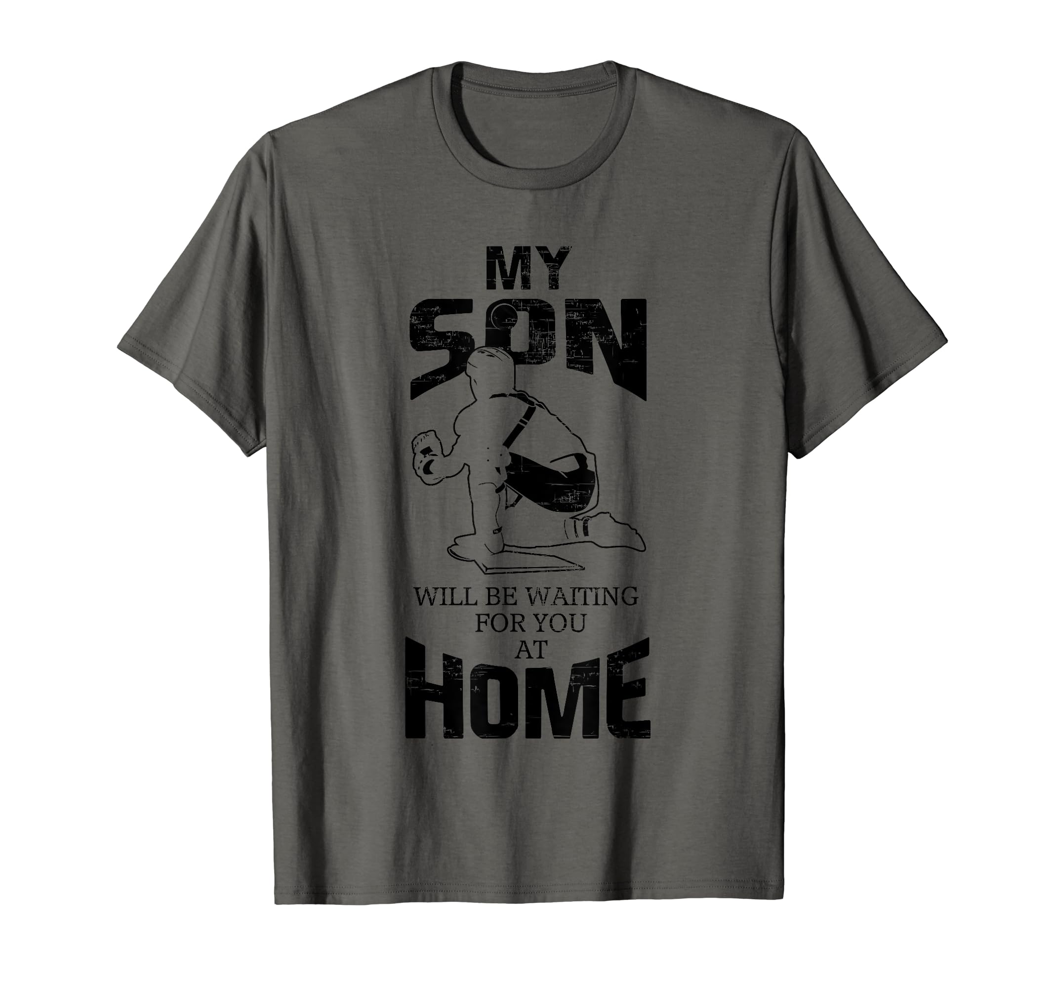 My Son Will Be Waiting You Home T-Shirt - Minimalist Print for Adults - T-Shirt, Sweatshirt, Hoodie