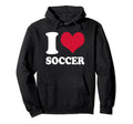 I Love Soccer Hoodie - Graphic Print Unisex - T-Shirt, Sweatshirt, Hoodie