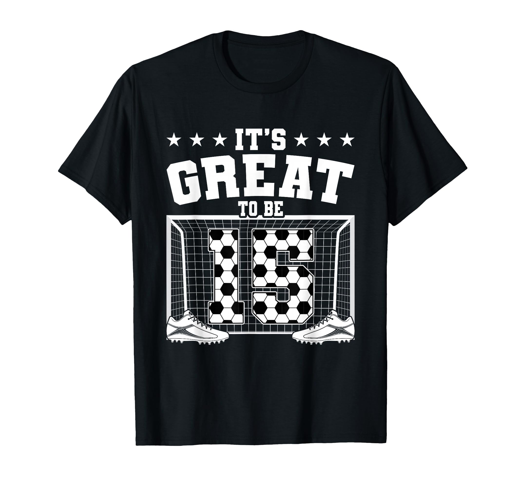 Its Great To Be 15 Years Old 15Th T-Shirt - Aesthetic Graphic Men Women - T-Shirt, Sweatshirt, Hoodie