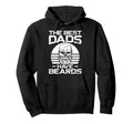 Beard Lover Bearded Dad Best Dads Have Hoodie - Trendy Graphic Unisex - T-Shirt, Sweatshirt, Hoodie