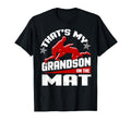Thats My Grandson Mat Wrestling T-Shirt - Fun Novelty Design Unisex - T-Shirt, Sweatshirt, Hoodie