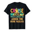 Most Likely To Abuse Drink T-Shirt - Casual Everyday Wear for Adults - T-Shirt, Sweatshirt, Hoodie