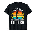 Golf Dad Like Regular Dad But Cooler T-Shirt - Graphic Print Unisex - T-Shirt, Sweatshirt, Hoodie