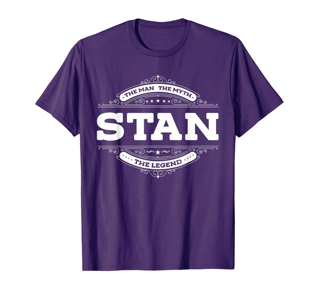 Stan Myth Legend Dad Grandpa Funny T-Shirt - Streetwear Style Unisex - T-Shirt, Sweatshirt, Hoodie
