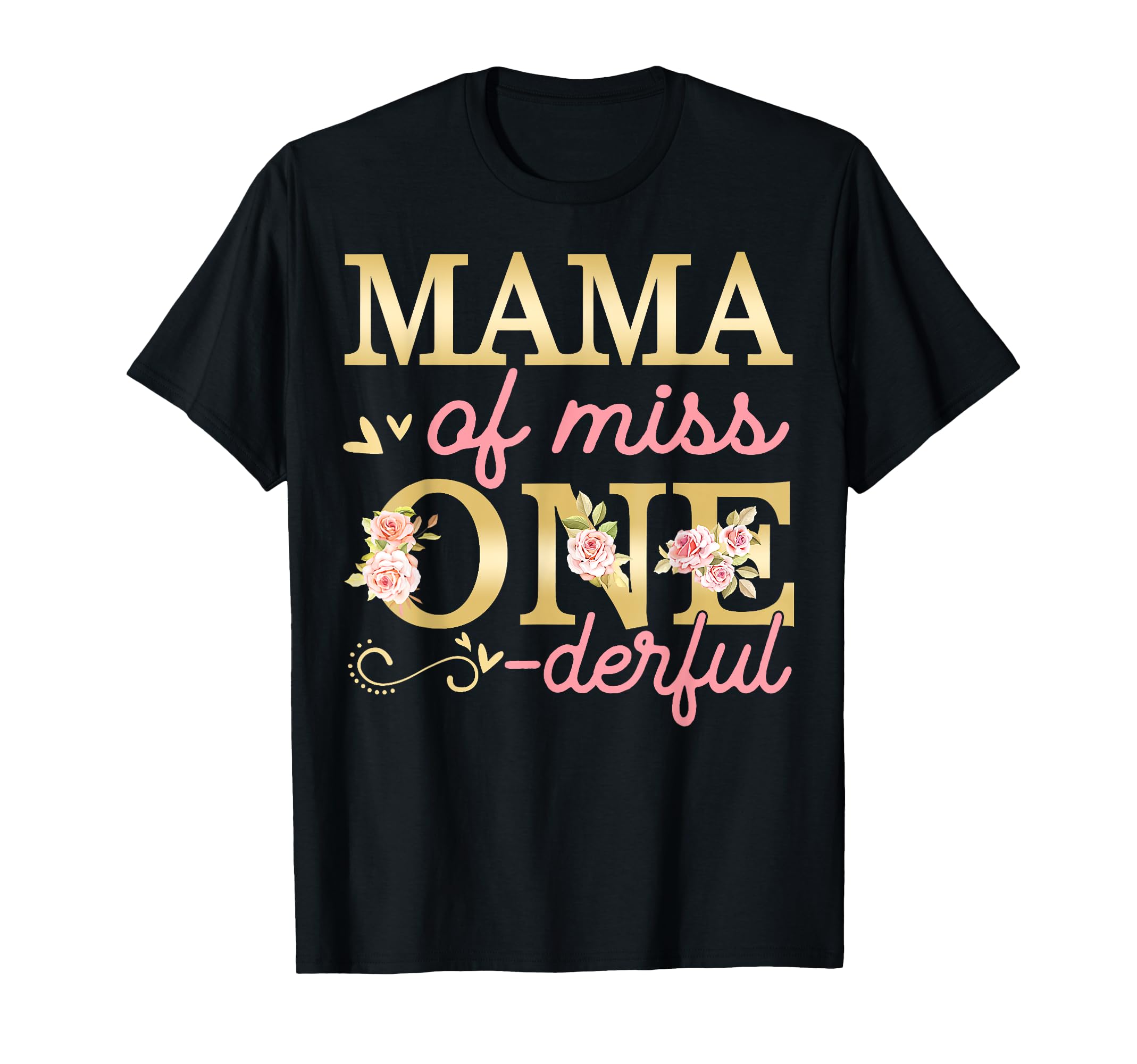 Mama Little Miss Onederful 1St T-Shirt - Novelty Apparel Men Women - T-Shirt, Sweatshirt, Hoodie