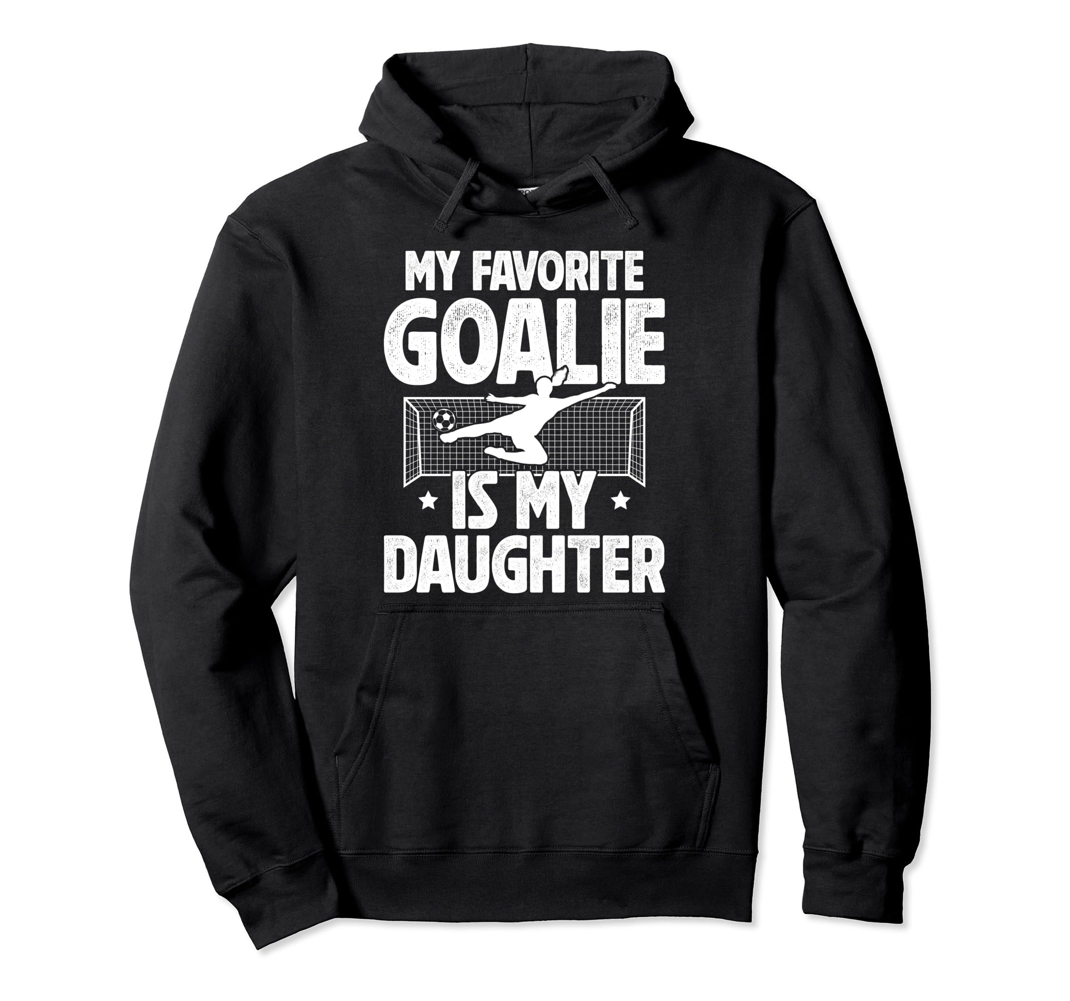 My Daughter Soccer Goalie Dad Soccer Hoodie - Aesthetic Graphic Unisex - T-Shirt, Sweatshirt, Hoodie