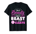 Im Beauty Streets And Beast My Cleats T-Shirt - Streetwear Style Unisex - T-Shirt, Sweatshirt, Hoodie