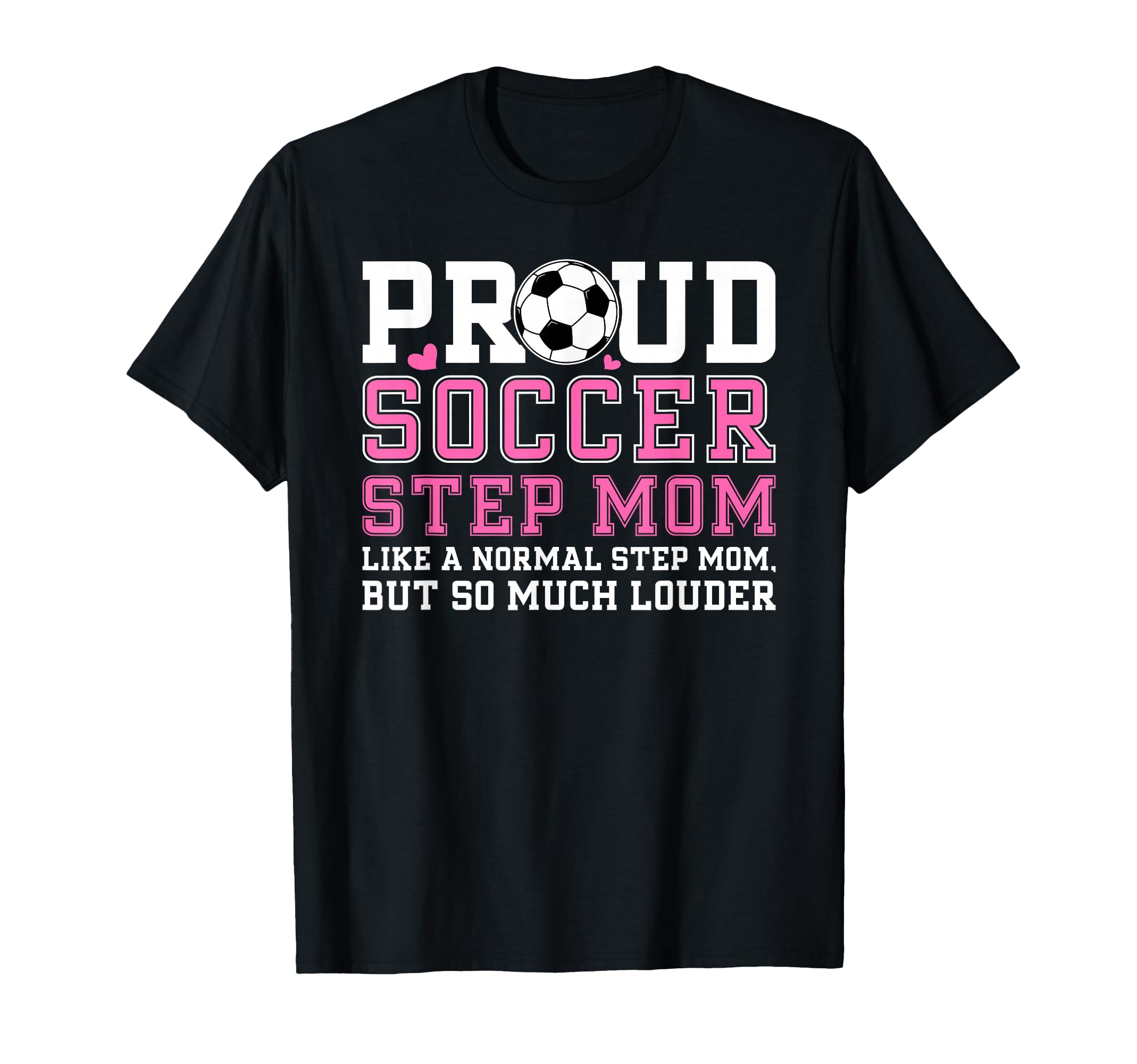 Proud Soccer Step Mom Definition Soccer T-Shirt - Custom Art Print Unisex - T-Shirt, Sweatshirt, Hoodie