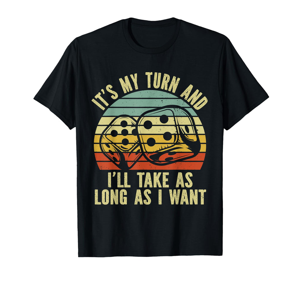 Game Night Board Games Its My Turn T-Shirt - Unique Graphic for Adults - T-Shirt, Sweatshirt, Hoodie