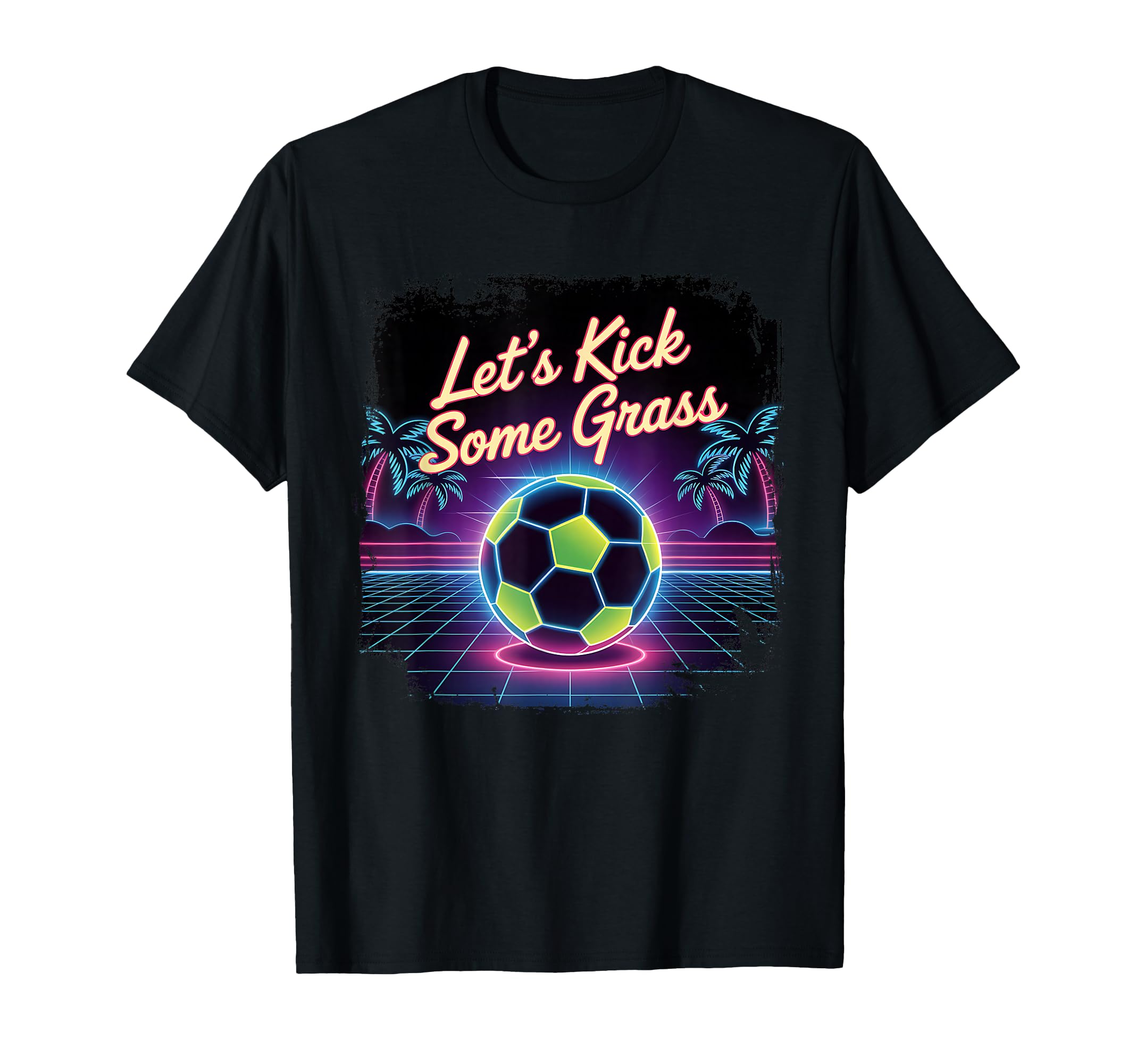 Let S Kick Some Grass Soccer Mom T-Shirt - Streetwear Style Men Women - T-Shirt, Sweatshirt, Hoodie