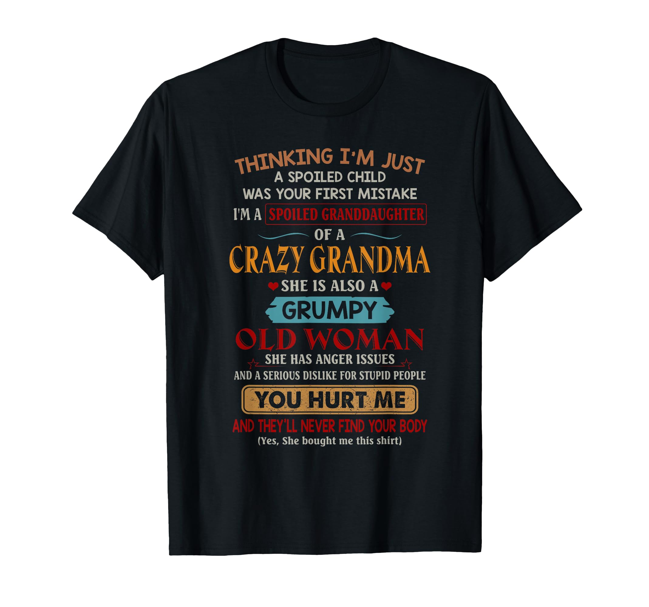 Spoiled Granddaughter Crazy Grandma T-Shirt - Graphic Print for Adults - T-Shirt, Sweatshirt, Hoodie