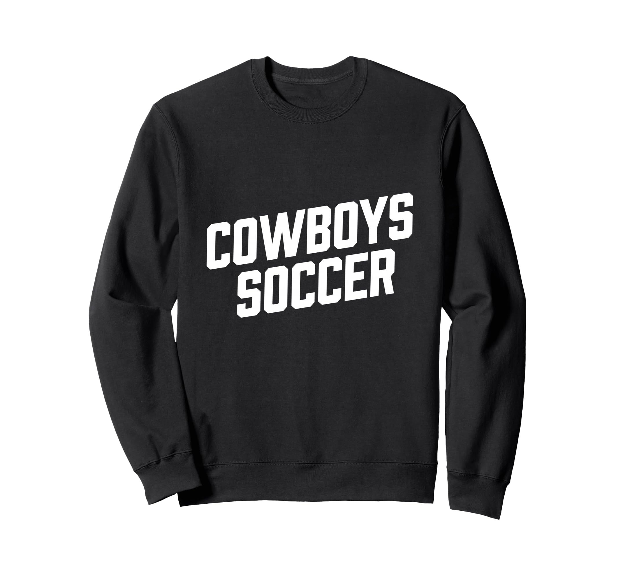 Cowboy Inspired Text Soccer Sweatshirt - Graphic Print Unisex - T-Shirt, Sweatshirt, Hoodie