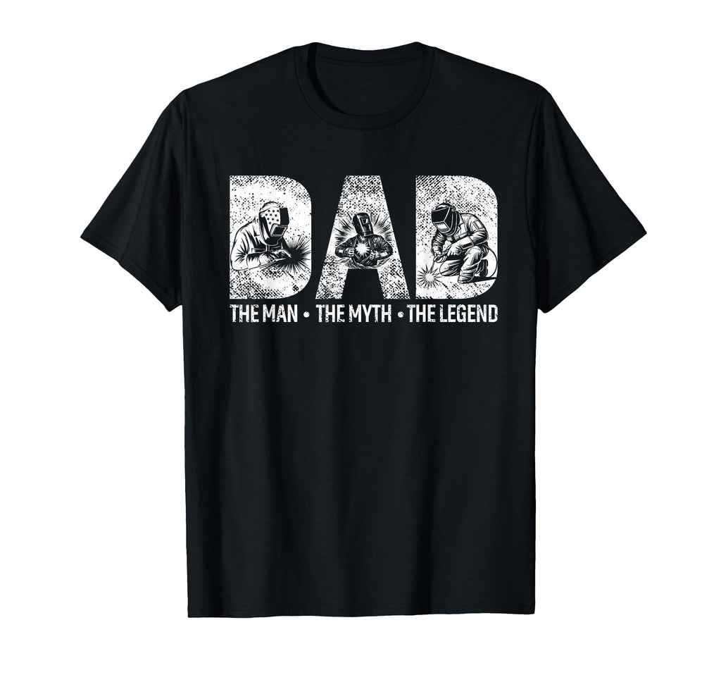 Dad Welder Legend Funny Welder T-Shirt - Casual Everyday Wear for Adults - T-Shirt, Sweatshirt, Hoodie