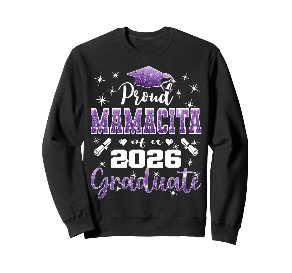 Super Proud Mamacita 2026 Graduate Sweatshirt - Trendy Graphic for Adults - T-Shirt, Sweatshirt, Hoodie