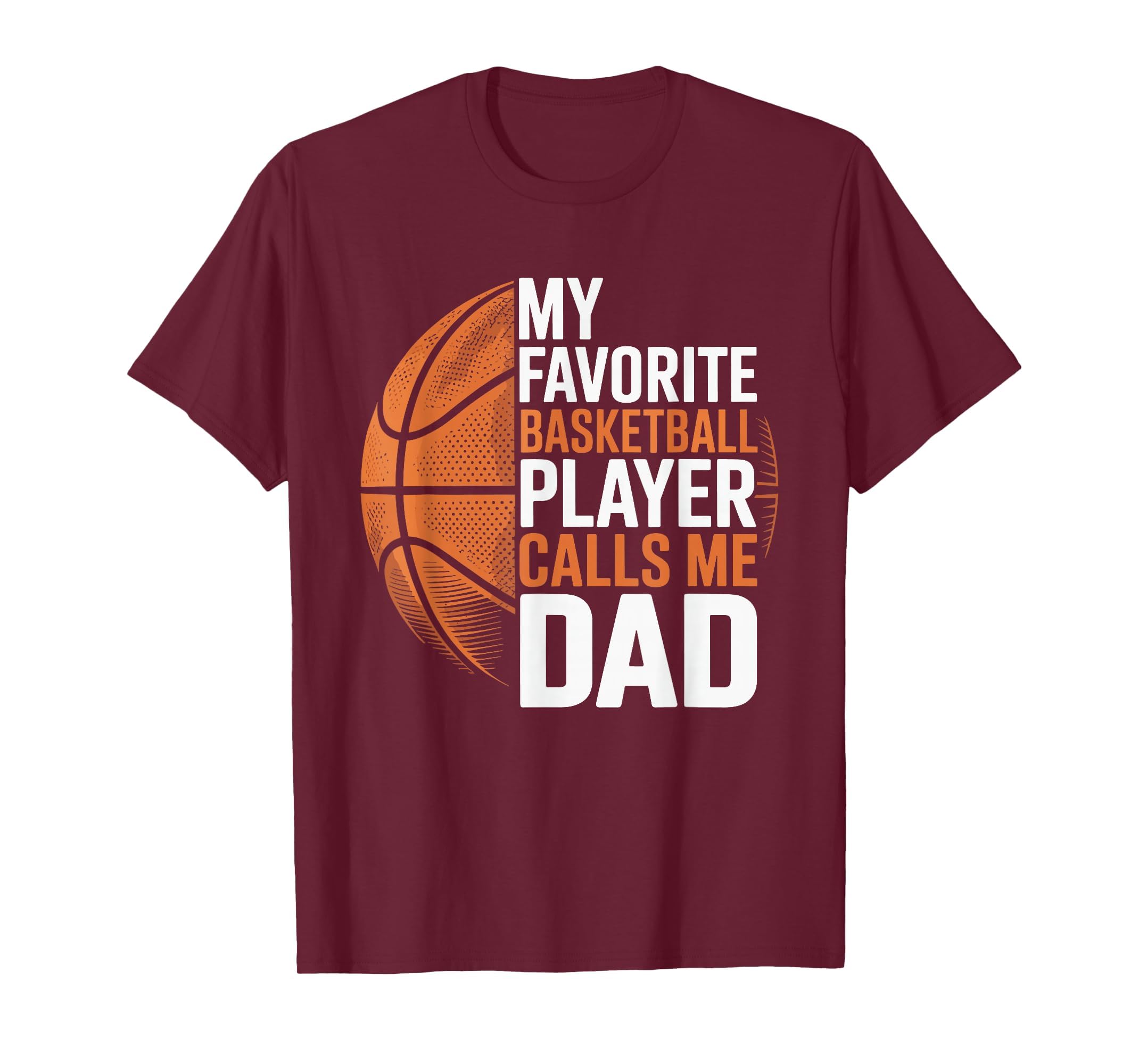 Basketball Dad My Favorite Basketball T-Shirt - Minimalist Print Unisex - T-Shirt, Sweatshirt, Hoodie