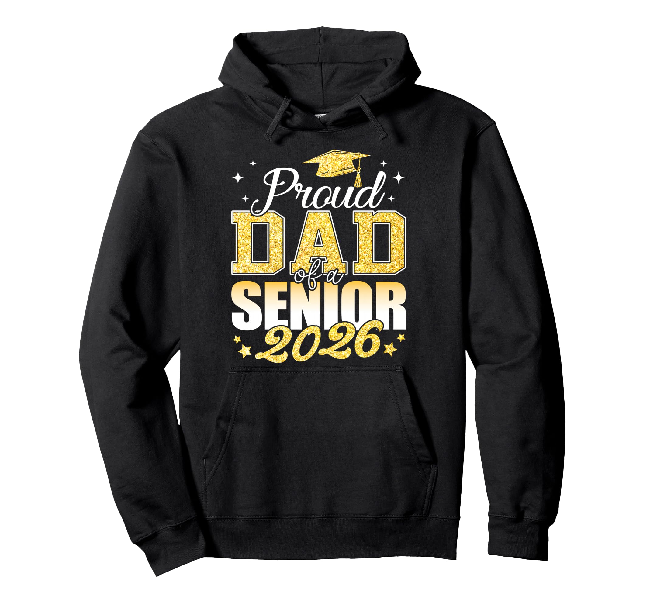 Proud Dad Senior 2026 Class 2026 Hoodie - Novelty Apparel for Adults - T-Shirt, Sweatshirt, Hoodie