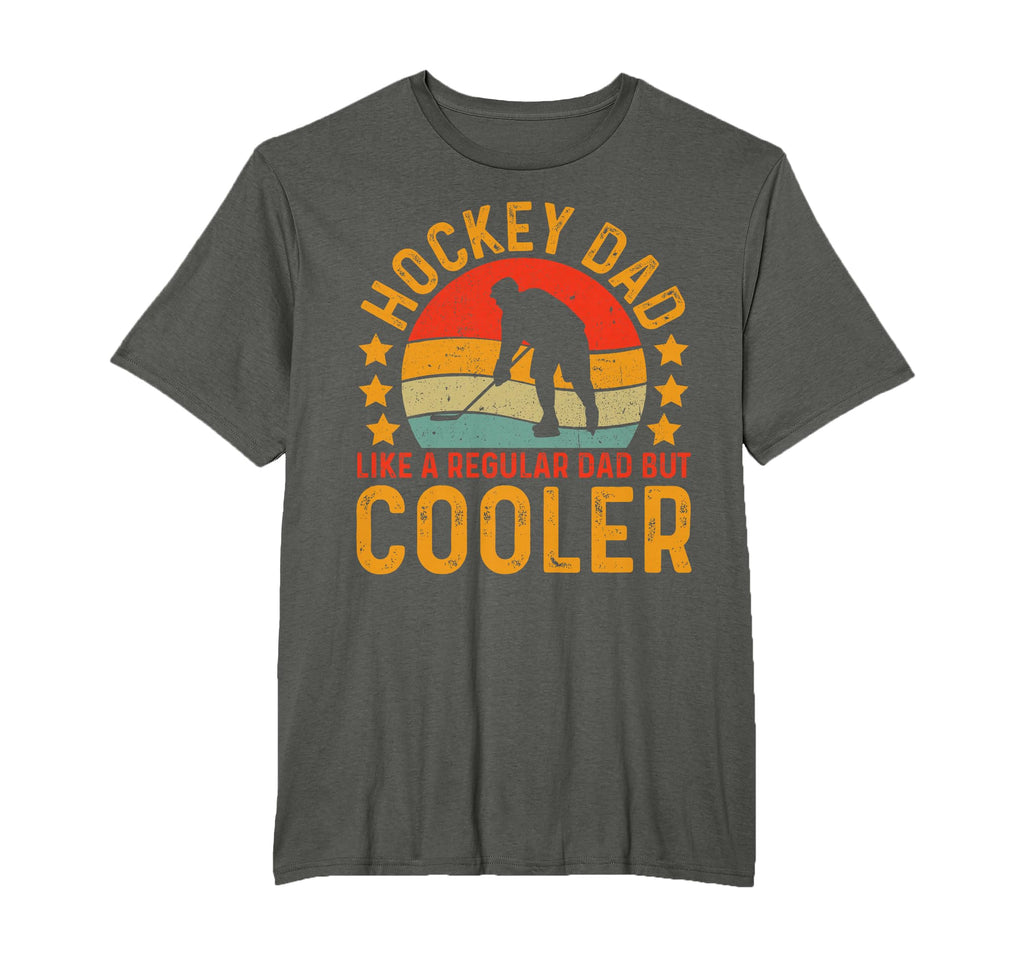 Hockey Dad Like Regular Dad But Cooler T-Shirt - Graphic Print Unisex - T-Shirt, Sweatshirt, Hoodie