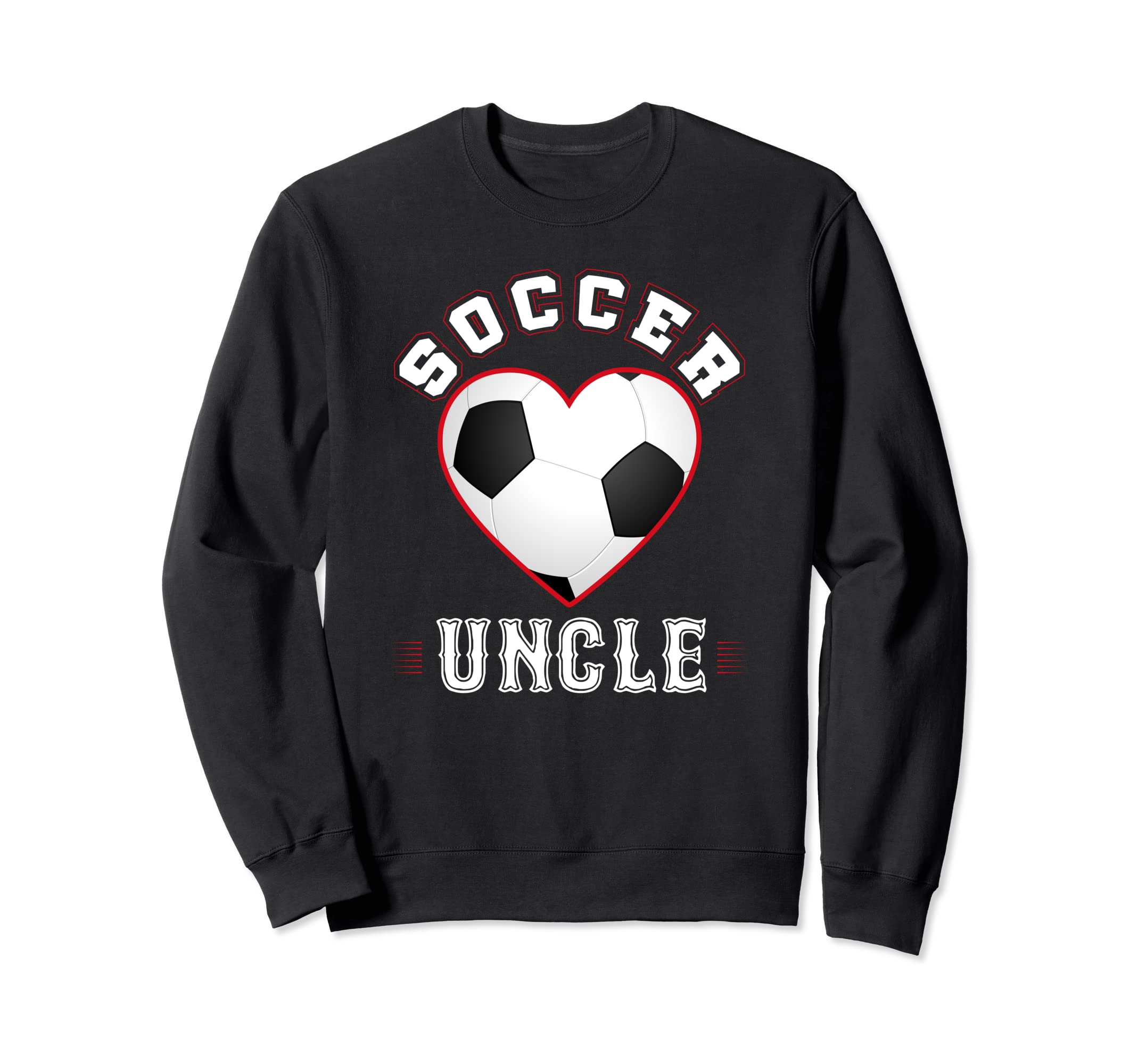 Uncle Soccer Gifts Funny Fathers Day Sweatshirt - Aesthetic Graphic Unisex - T-Shirt, Sweatshirt, Hoodie