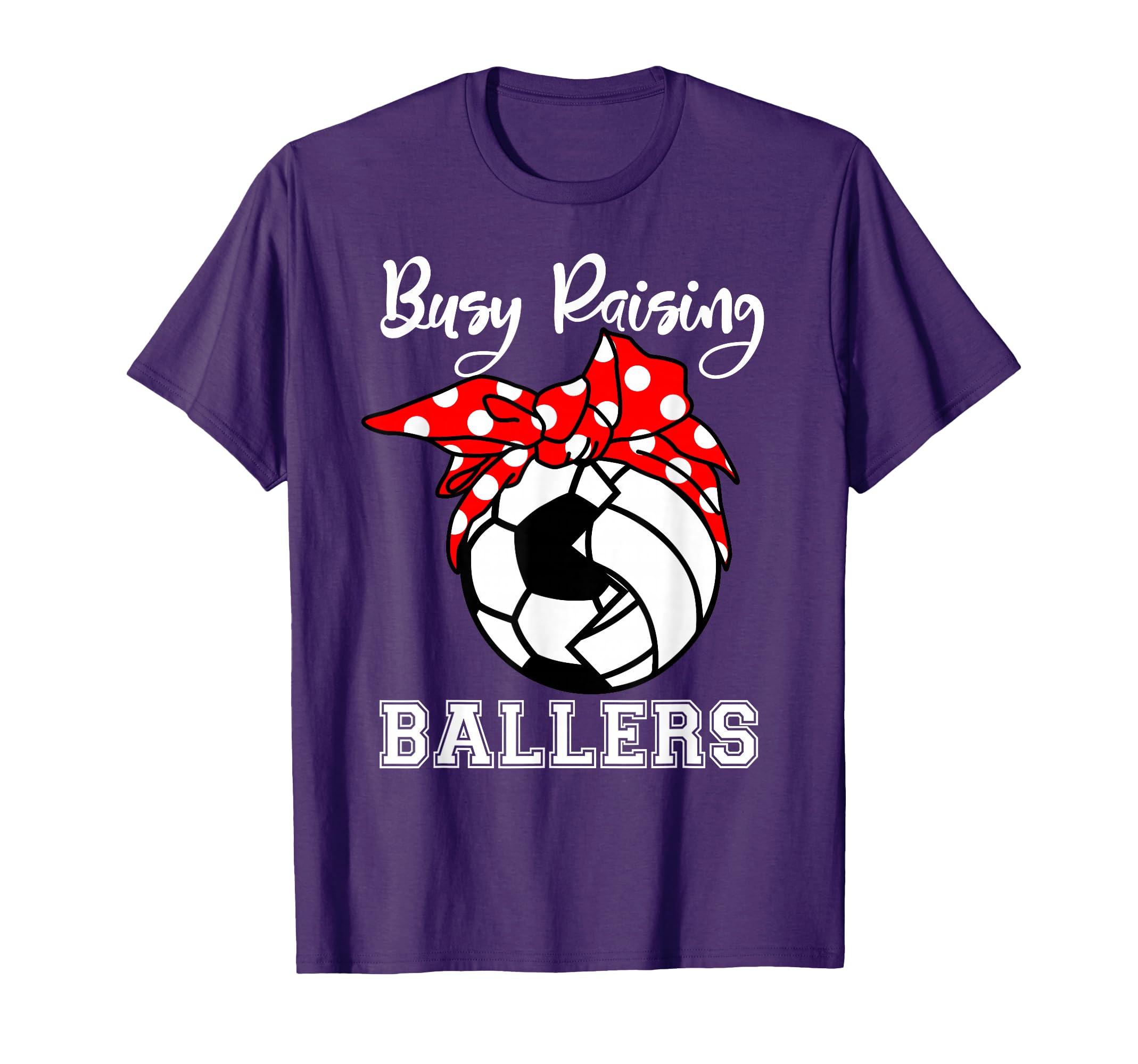 Busy Raising Ballers Funny Soccer T-Shirt - Minimalist Print for Adults - T-Shirt, Sweatshirt, Hoodie