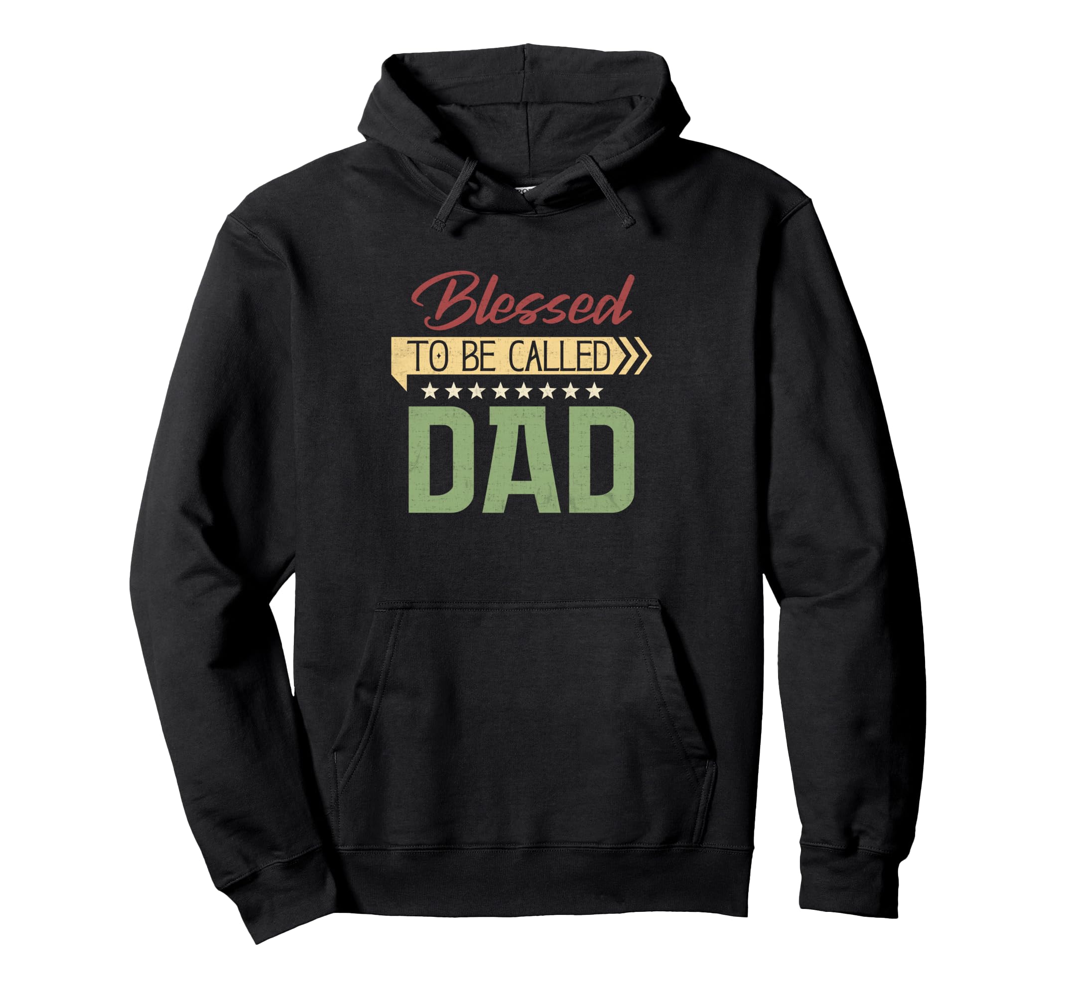 Blessed To Be Called Dad Fathers Day Dad Hoodie - Unique Graphic Men Women - T-Shirt, Sweatshirt, Hoodie