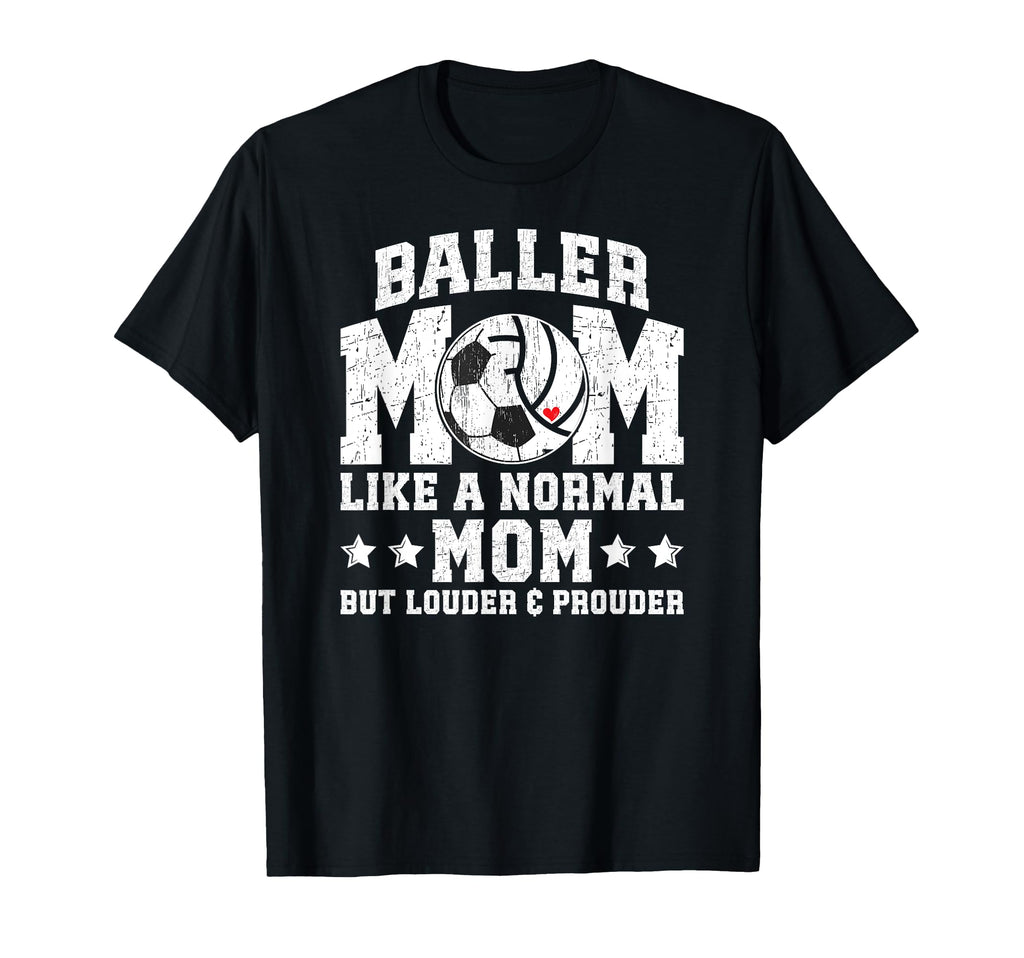 Baller Mom Louder Prouder Volleyball T-Shirt - Minimalist Print Unisex - T-Shirt, Sweatshirt, Hoodie