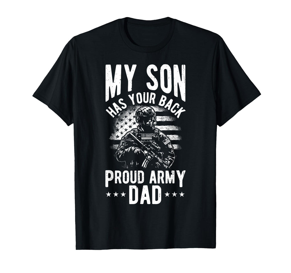My Son Has Your Back Proud Military Dad T-Shirt - Minimalist Print Unisex - T-Shirt, Sweatshirt, Hoodie