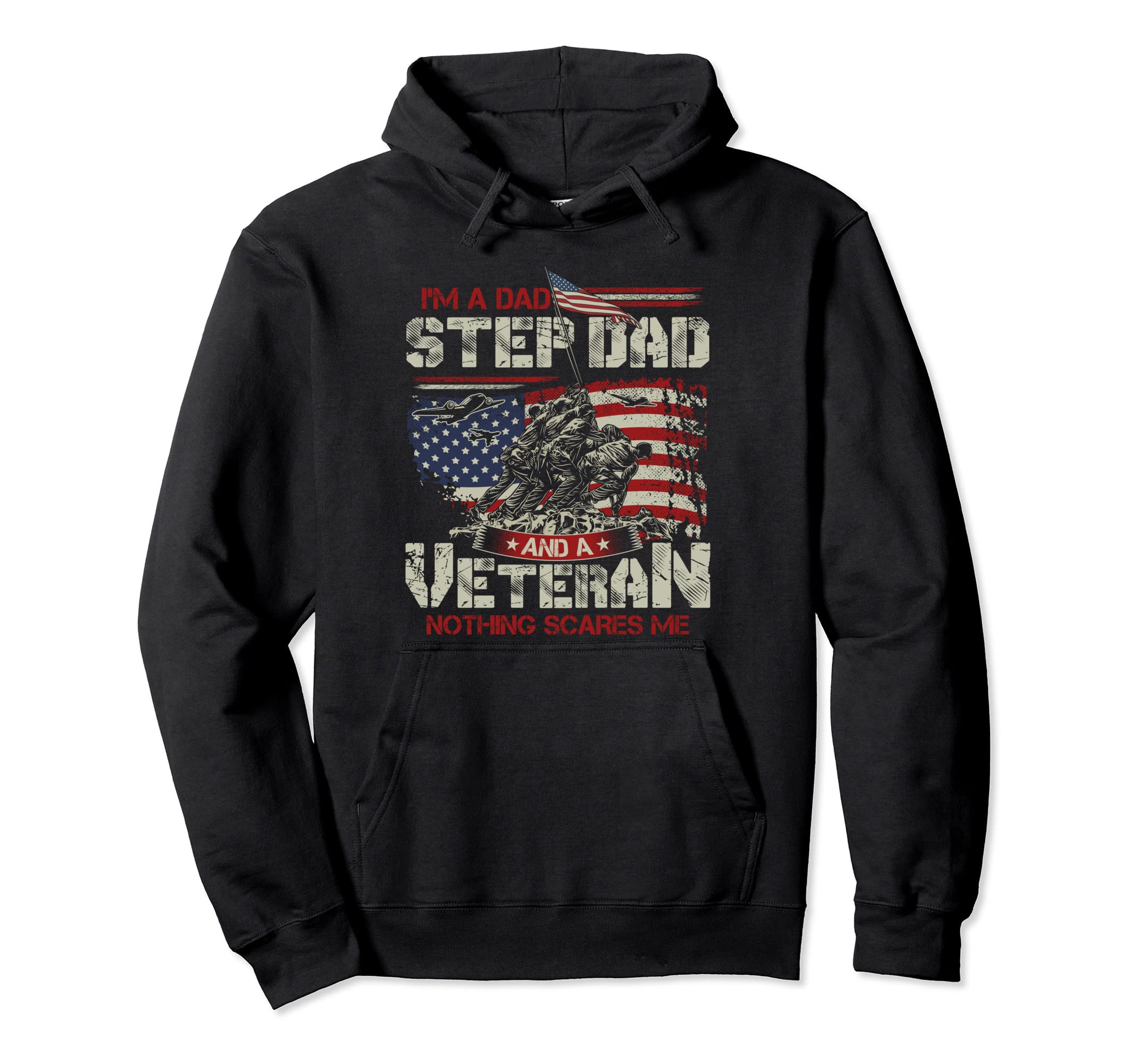 Im Dad Step Dad And Veteran Hoodie - Casual Everyday Wear Men Women - T-Shirt, Sweatshirt, Hoodie