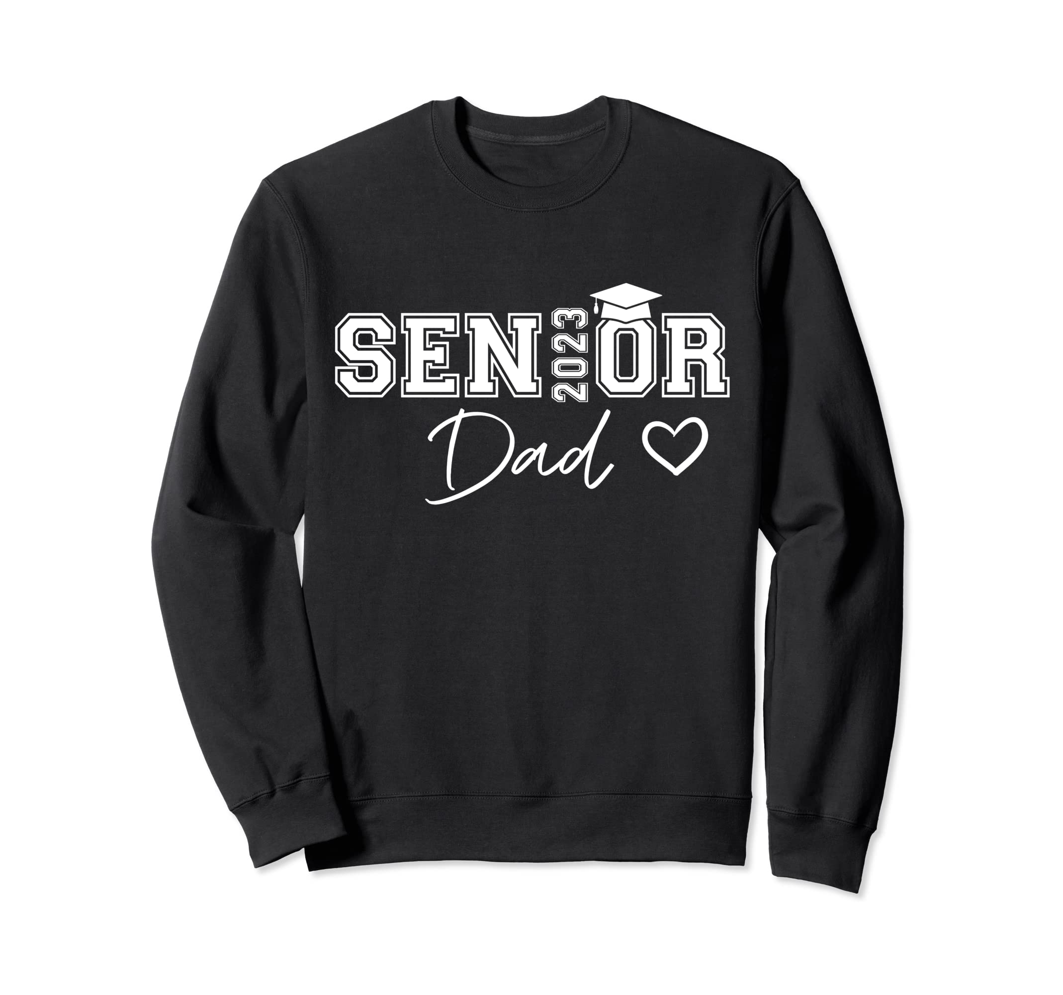 Proud Dad Graduate Senior 2023 Class Sweatshirt - Graphic Print Unisex - T-Shirt, Sweatshirt, Hoodie