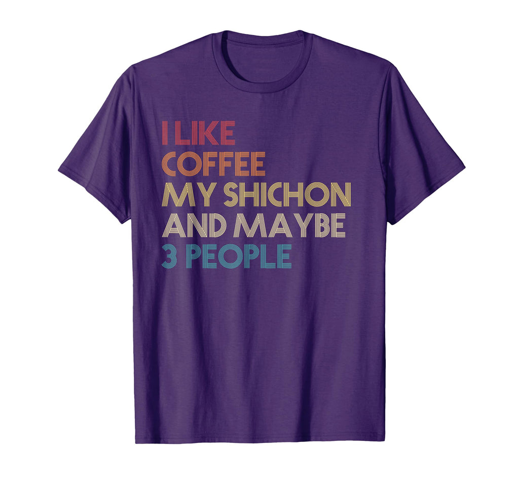 Shichon Dog Owner Coffee Lovers Funny T-Shirt - Graphic Print Unisex - T-Shirt, Sweatshirt, Hoodie