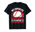 My Favorite Baseball Player Calls Me Dad T-Shirt - Minimalist Print Unisex - T-Shirt, Sweatshirt, Hoodie
