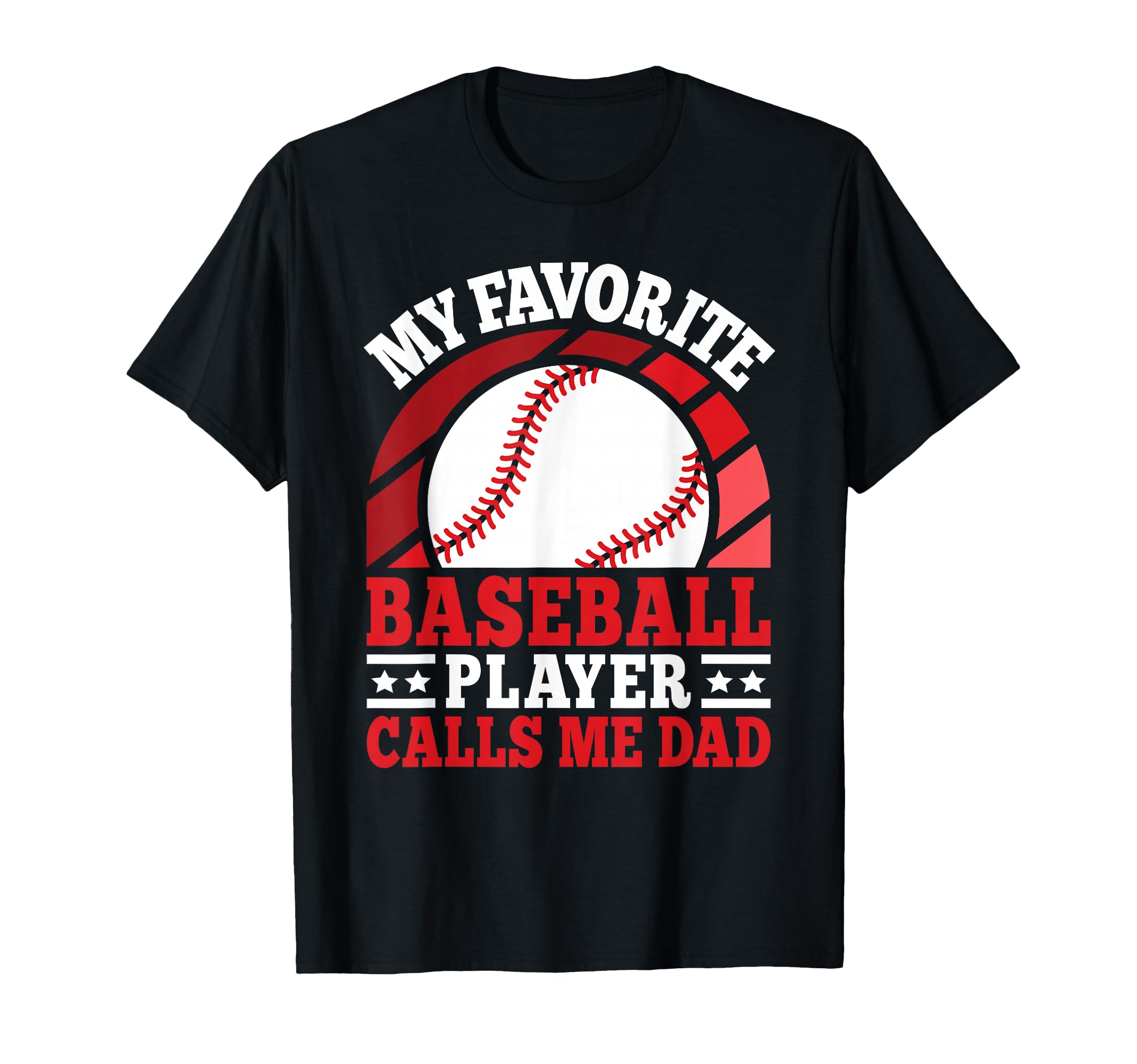 My Favorite Baseball Player Calls Me Dad T-Shirt - Minimalist Print Unisex - T-Shirt, Sweatshirt, Hoodie