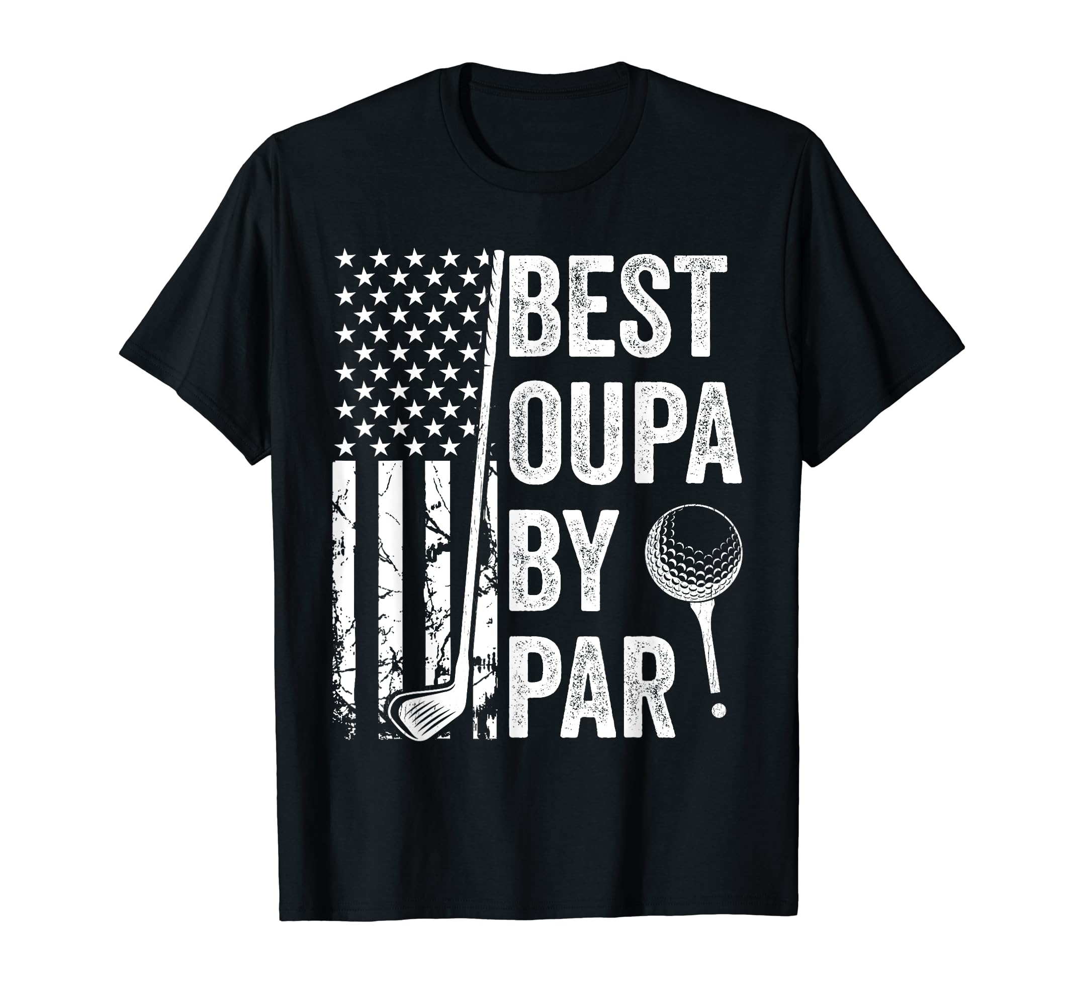 Best Oupa Par Usa Flag Golf Fathers Day T-Shirt - Minimalist Print Unisex - T-Shirt, Sweatshirt, Hoodie