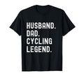 Husband Dad Cycling Legend Funny T-Shirt - Fun Novelty Design Men Women - T-Shirt, Sweatshirt, Hoodie