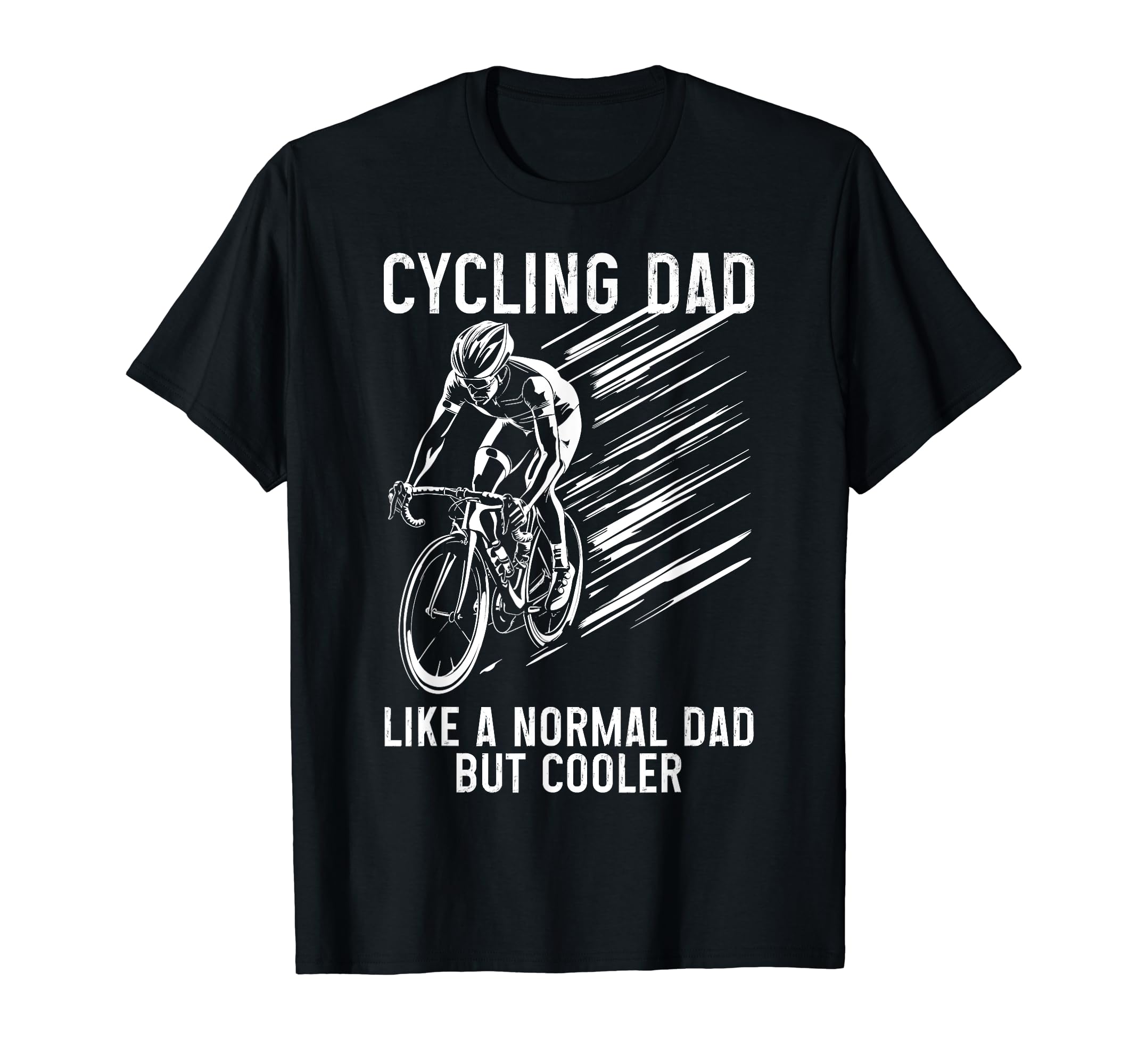 Cycling Dad Like Normal Dad But T-Shirt - Custom Art Print Men Women - T-Shirt, Sweatshirt, Hoodie