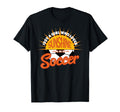 That Loves Sunshine And Soccer T-Shirt - Trendy Graphic Unisex - T-Shirt, Sweatshirt, Hoodie