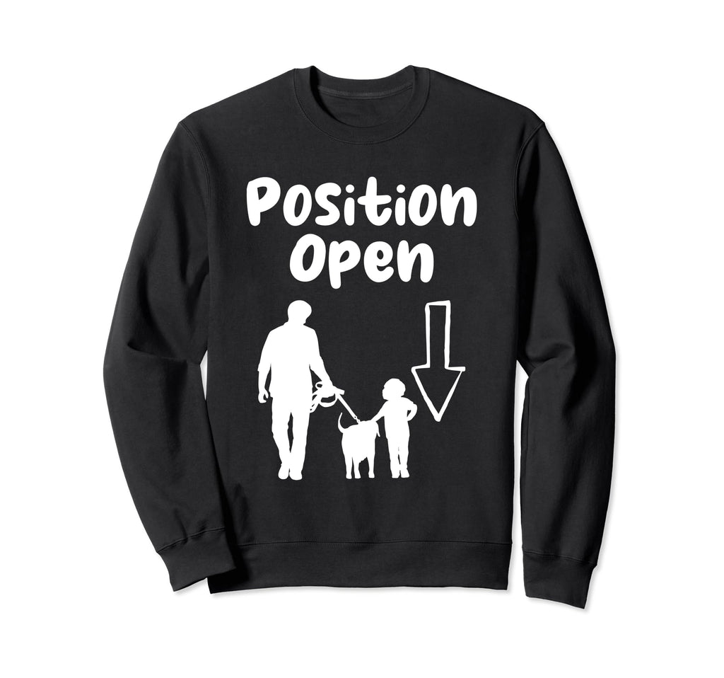 Position Open Single Dad Single Parent Sweatshirt - Graphic Print Unisex - T-Shirt, Sweatshirt, Hoodie