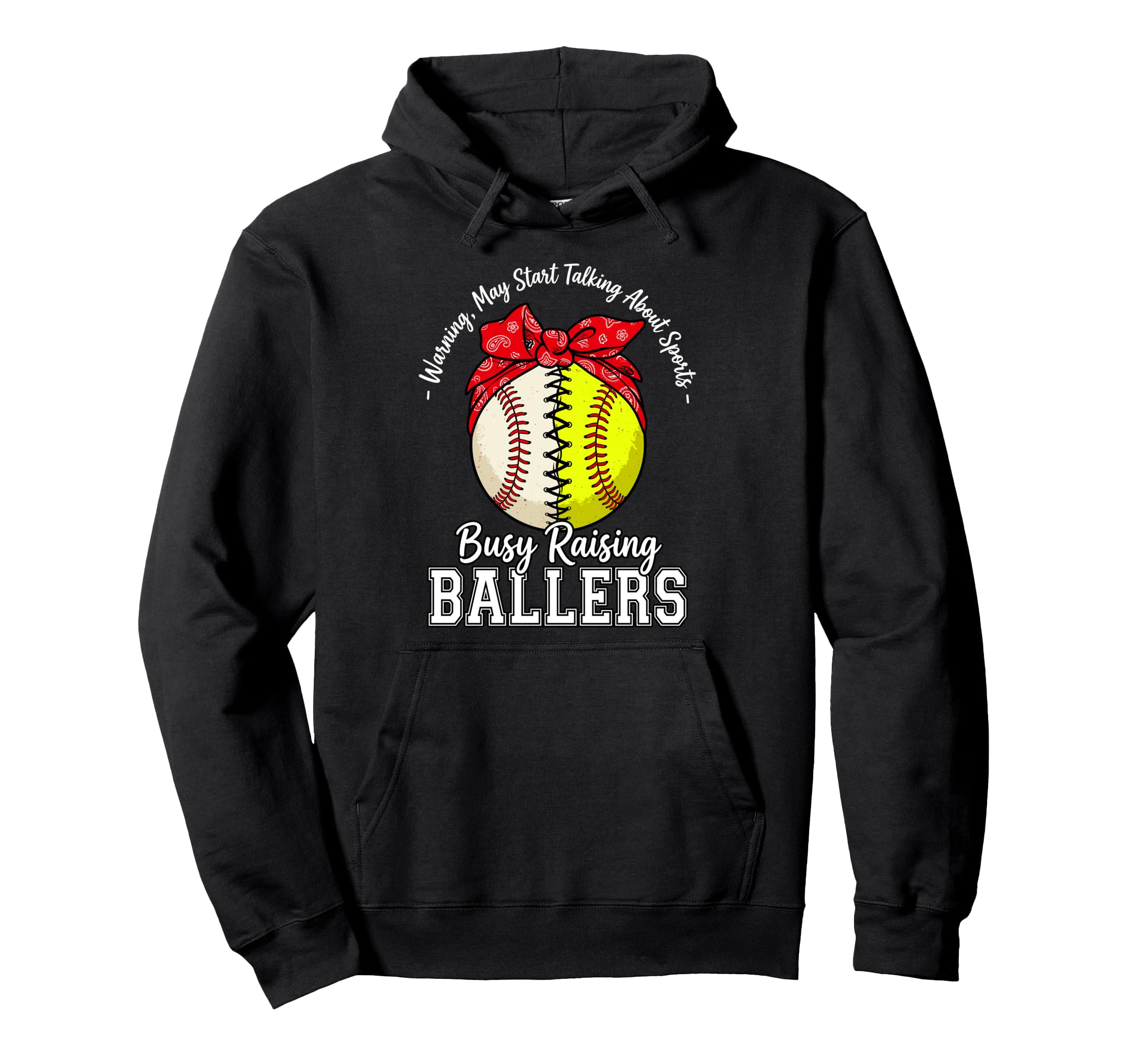Busy Raising Ballers Warning May Start Hoodie - Unique Graphic Unisex - T-Shirt, Sweatshirt, Hoodie