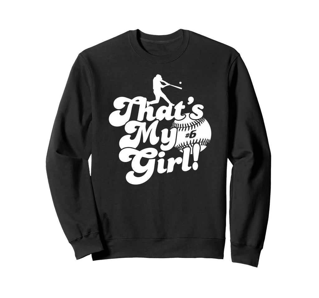 Thats My Fastpitch Softball Mom Sweatshirt - Casual Everyday Wear Unisex - T-Shirt, Sweatshirt, Hoodie